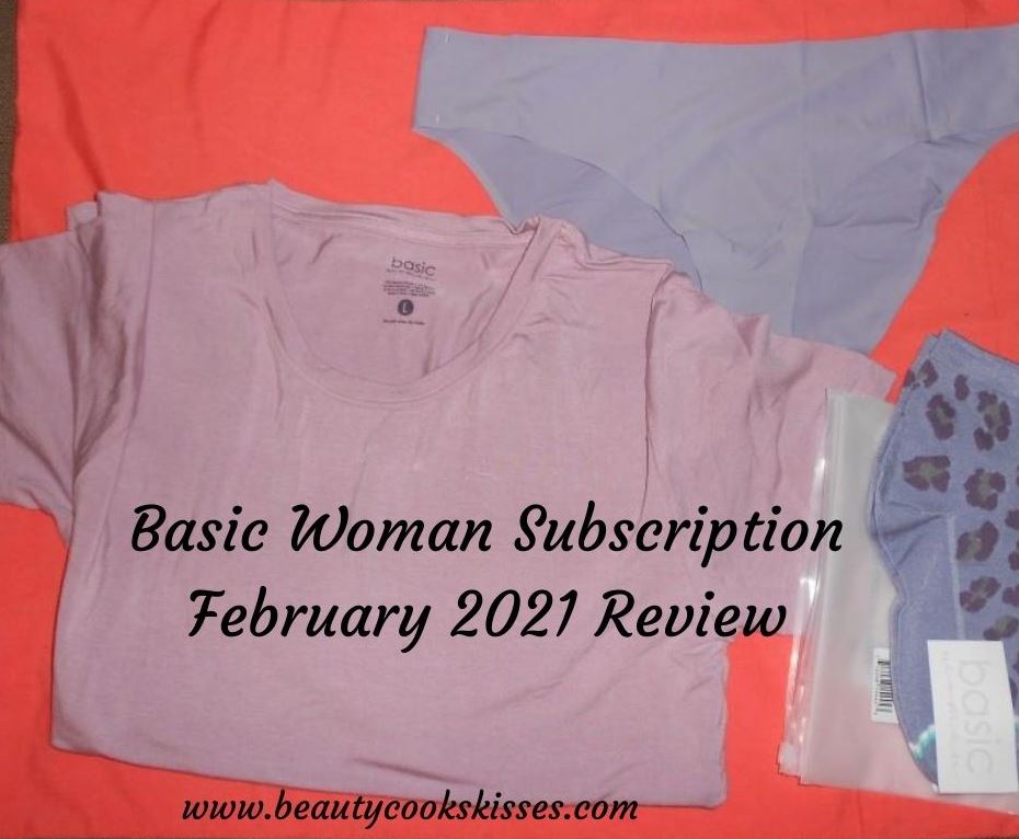 Bush Basic Woman Basic Woman Subscription Review February 2021 - Beauty Cooks Kisses